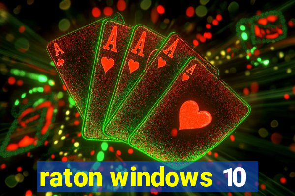 raton windows 10